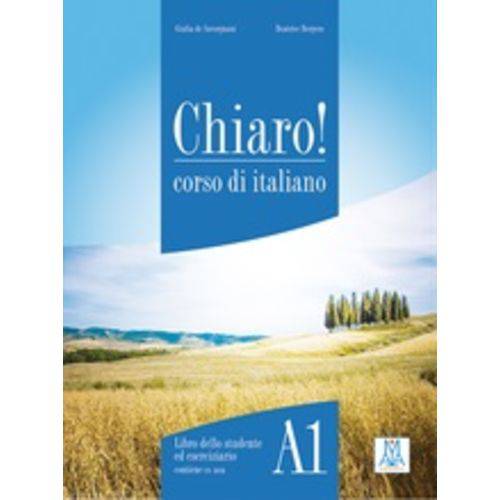 Chiaro! A1 - Libro Dello Studente Ed Eserciziario Con CD Rom e CD Audio - Alma Edizioni