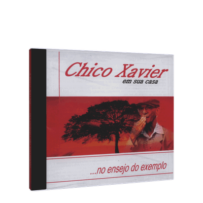 Chico Xavier em Sua Casa – … no Ensejo do Exemplo