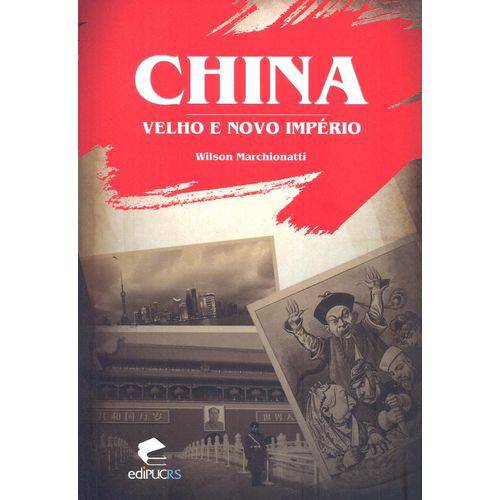 China - Velho e Novo Imperio