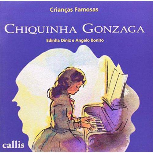 Chiquinha Gonzaga - Criancas Famosas - 2ª Ed