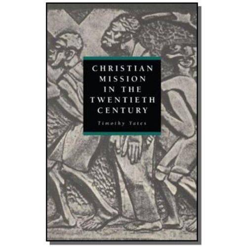Chiristian Mission In The Twentieth Century