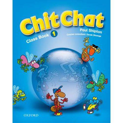 Chit Chat 1 - Class Book - Oxford University Press - Elt