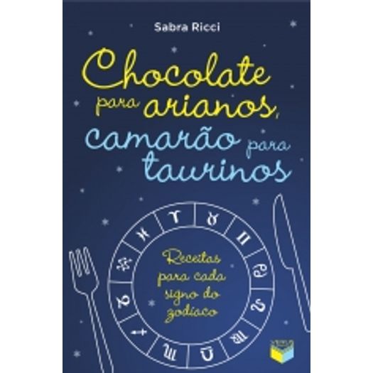 Chocolate para Arianos Camarao para Taurinos - Verus