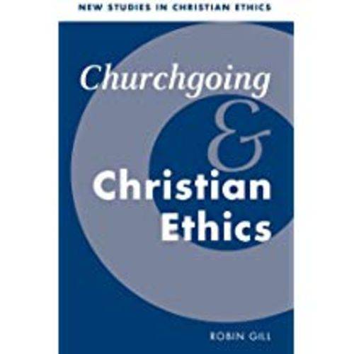 Churchgoing And Christian Ethics