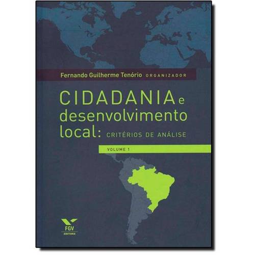 Cidadania e Desenvolvimento Local: Critérios de Análise - Vol.1