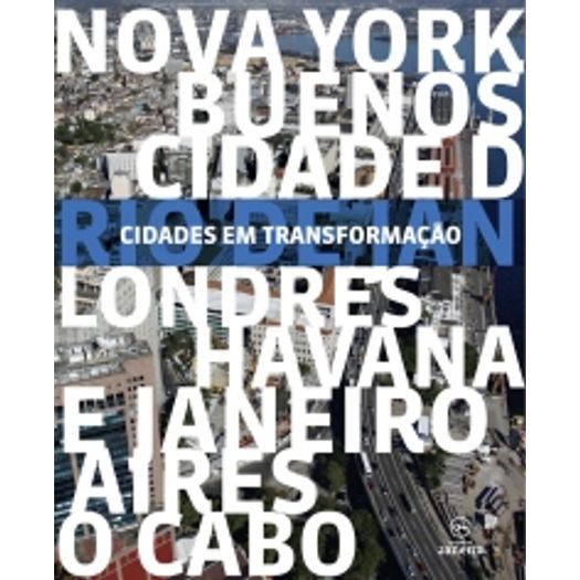Cidades em Transformacao - Edicoes de Janeiro