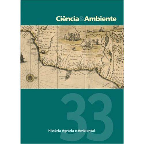 Ciência & Ambiente 33 - História Agrária e Ambiental - Fatec