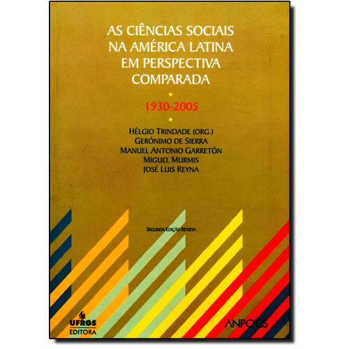 Ciencias Sociais na America Latina em Perspectiva Comparada, As: 1930-2005