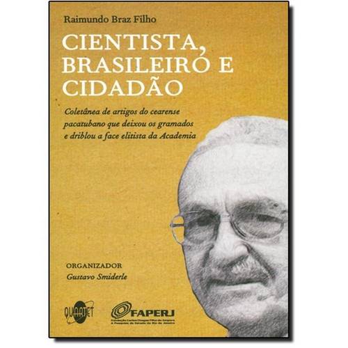 Cientista , Brasileiro e Cidadao