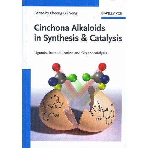 Cinchona Alkaloids In Synthesis And Catalysis