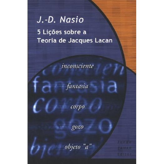 Cinco Licoes Sobre a Teoria de Jacques Lacan - Jze