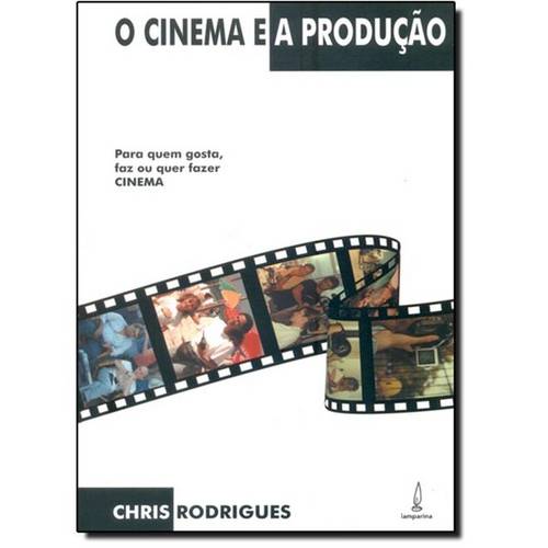 Cinema e a Produção, o