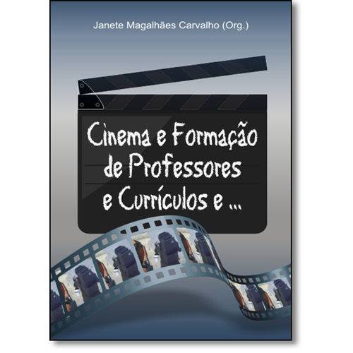 Cinema e Formação de Professores e Currículos e ...