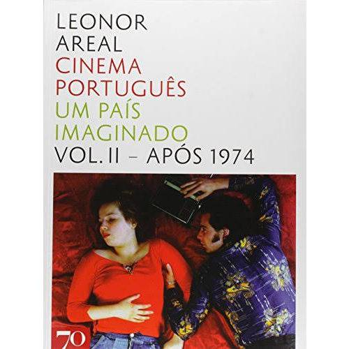 Cinema Portugues: um Pais Imaginado: Apos 1974 - Volume 2