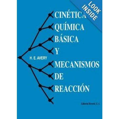 Cinética Química Básica Y Mecanismos de Reacción