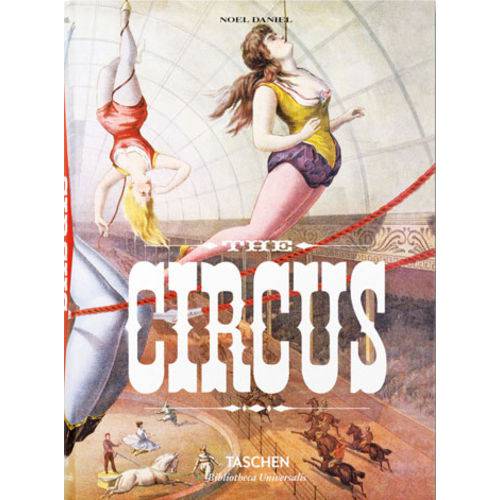 Circus, The - 1870s?1950s