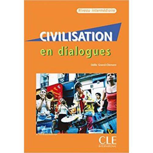 Civilisation En Dialogues - Intermédiaire + Cd Audio - Cle International