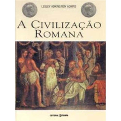 Civilizacao Romana, a