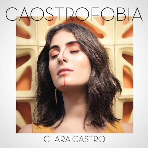 Clara Castro - Caostrofobia/digipack