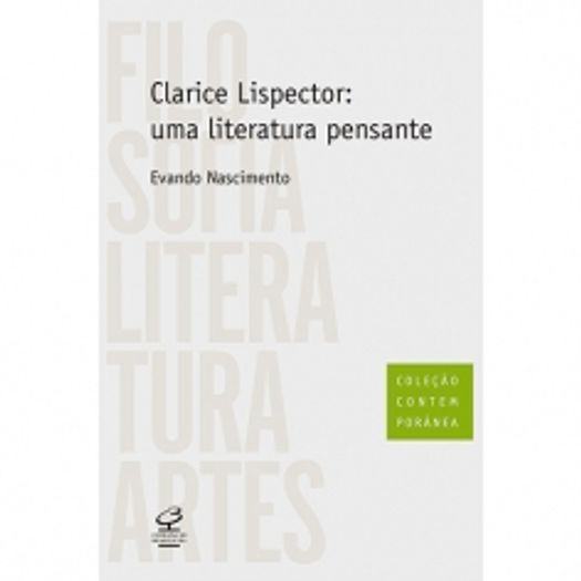 Clarice Lispector - uma Literatura Pensante - Civilizacao Brasileira