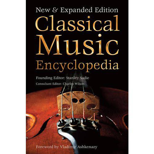 Classical Music Encyclopedia: New e Expanded Edition