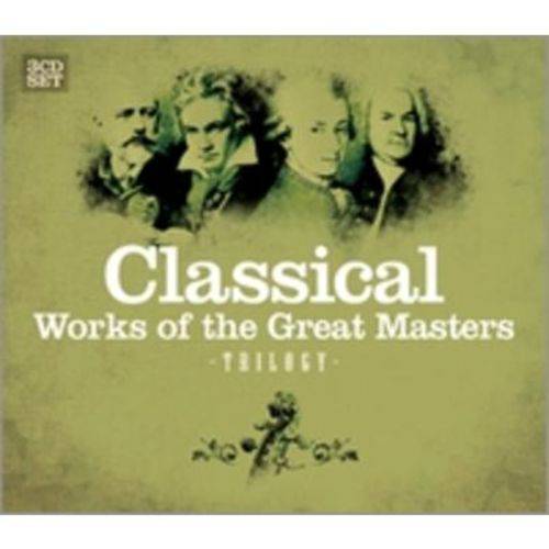 Classical, Works Of The Great Masters - Trilogy - 3 CDs