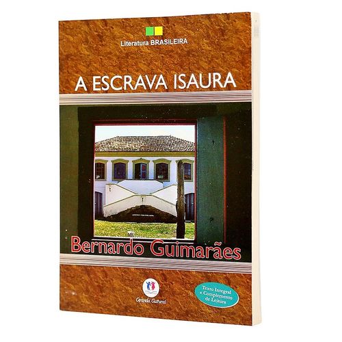 Clássicos da Literatura - Escrava Isaura - Bernardo Guimarães