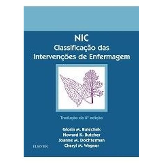 Classificacao das Intervencoes de Enfermagem Nic - Elsevier