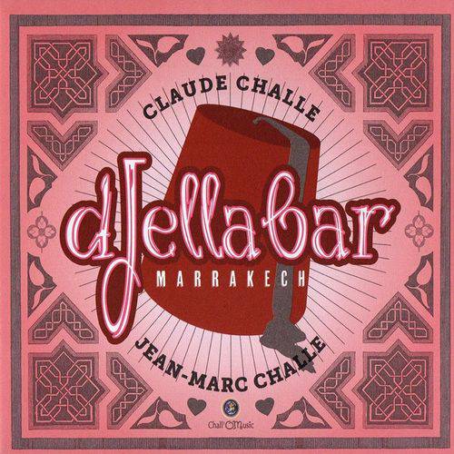 Claude Challe & Jean-Marc Challe - Djella Bar (Importado)