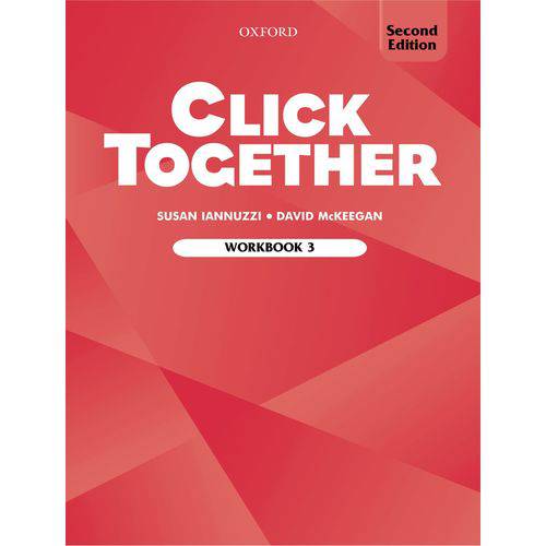 Click Together 3 - Workbook - Second Edition - Oxford University Press - Elt