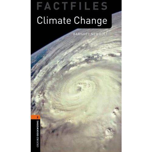 Climate Change - Oxford Bookworms Factfiles - Level 2