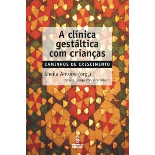 Clinica Gestaltica com Criancas, a - Summus