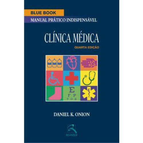 Clinica Medica - Manual Pratico Indispensavel - Blue Book - 4ª Ed