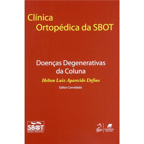 Clínica Ortopédica da SBTO: Doenças Degenerativas da Coluna