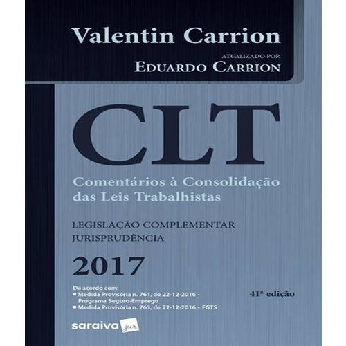 CLT - Comentarios a Consolidacao das Leis Trabalhistas - 41 Ed
