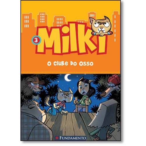 Club do Osso, O: - Vol.3 - Coleção Milk