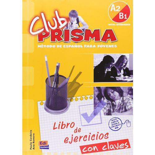 Club Prisma A2/B1 - Ejercicios para El Profesor Con Claves - Edinumen
