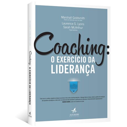 Coaching - o Exercicio da Lideranca - Alta Books