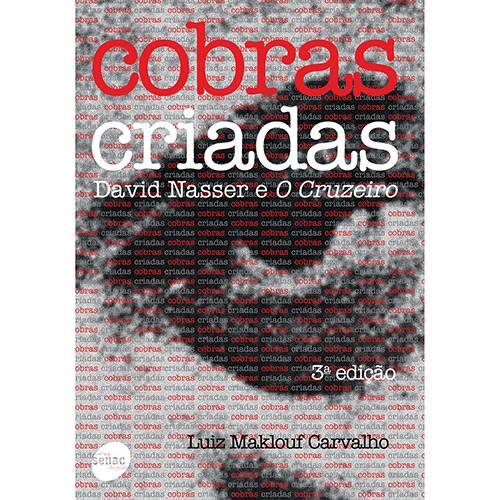 Cobras Criadas, David Nasser e o Cruzeiro