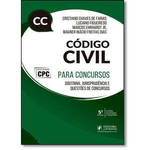 Código Civil para Concursos: Doutrina Jurisprudência e Questões de Concursos