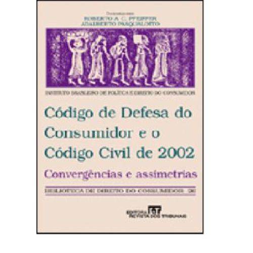 Codigo de Defesa do Consumidor e o Codigo Civil de 2002