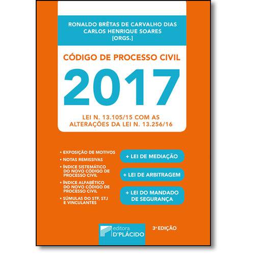Código de Processo Civil 2017 - Lei N. 13.105-15 com Alterações da Lei N. 13.256-16
