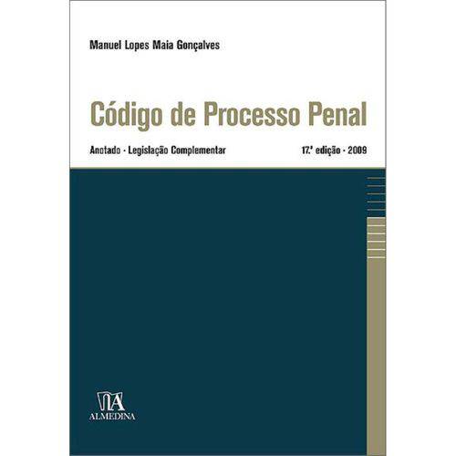 Codigo de Processo Penal - Anotado e Legislacao Complementar - Goncalves 17 - Isbn - 9789724037776