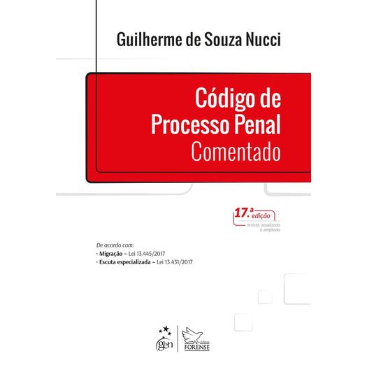 Codigo de Processo Penal Comentado - Nucci - Forense - 17ed