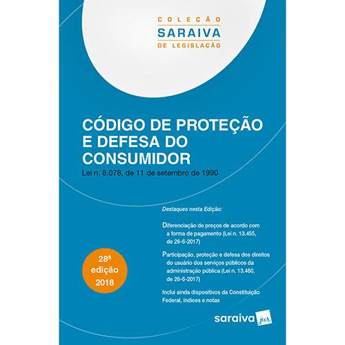 Código de Proteção e Defesa do Consumidor  - 28ª Ed.