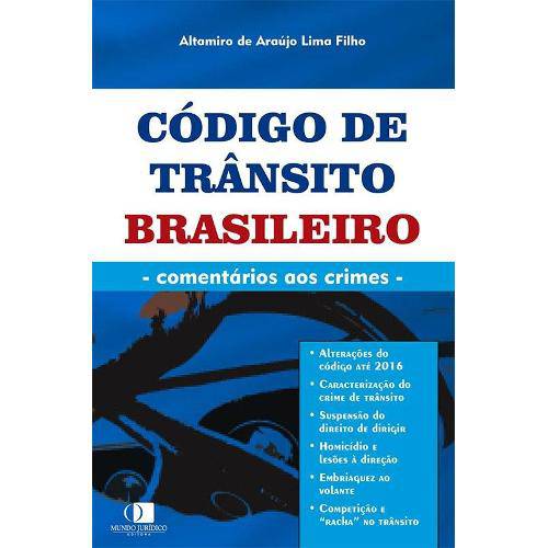 Código de Trânsito Brasileiro - Comentários Aos Crimes