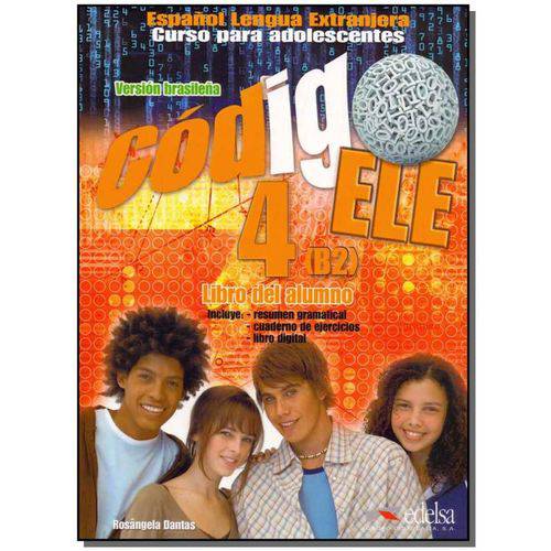 Código Ele 4 - Libro Del Alumno - 01ed/14 - (versión Brasileña)