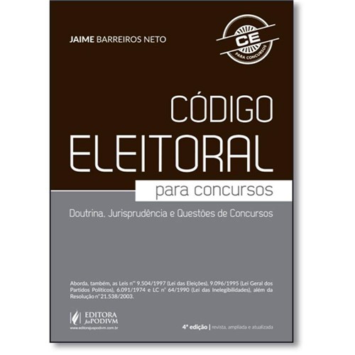 Código Eleitoral para Concursos: Incluindo Leis Eleitorais Especiais