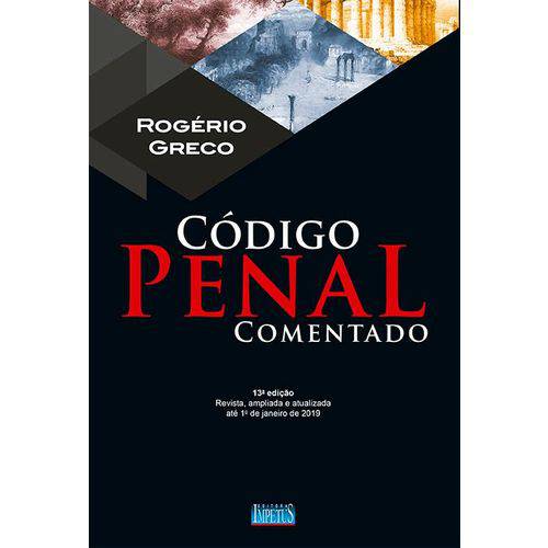 Código Penal Comentado - Rogério Greco - 2019