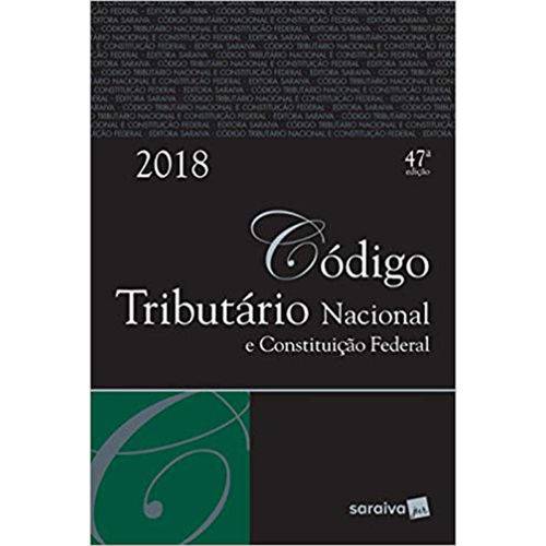 Código Tributário Nacional e Constituição Federal - 47ª Edição (2018)